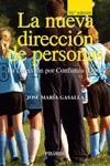 NUEVA DIRECCION DE PERSONAS : LA DIRECCION POR CONFIANZA | 9788436822533 | GASALLA DAPENA, JOSE MARIA