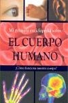 MI PRIMERA ENCICLOPEDIA SOBRE EL CUERPO HUMANO | 9781407556536 | PARKER, STEVE