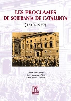 PROCLAMES DE SOBIRANIA DE CATALUNYA, LES 1940-1939 | 9788495695963 | CASAS I IBAÑEZ, ADRIA