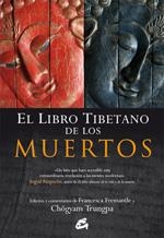 LIBRO TIBETANO DE LOS MUERTOS, E : LA GRAN LIBERACION A TRAV | 9788484452249 | IRIBARREN BERRADE, MIGUEL TR.