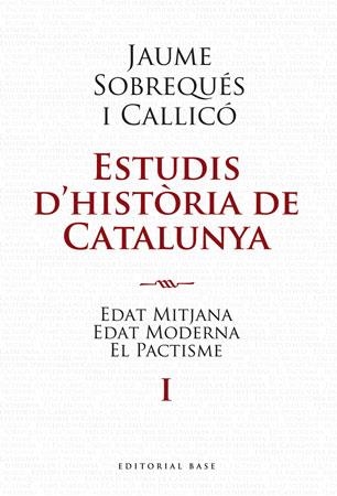 ESTUDIS D'HISTORIA DE CATALUNYA | 9788492437191 | SOBREQUES, JAUME