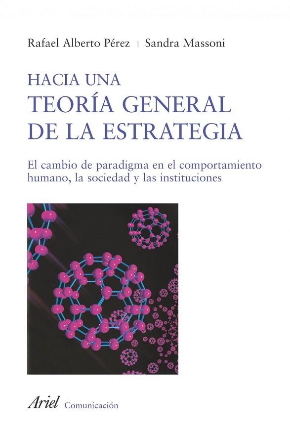 HACIA UNA NUEVA TEORIA GENERAL DE LA ESTRATEGIA | 9788434413108 | PEREZ, RAFAEL ALBERTO