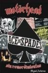 MOTORHEAD ACE OF SPADES -SIN REMORDIMIENTOS- | 9788493389154 | ASTURIAS, M.