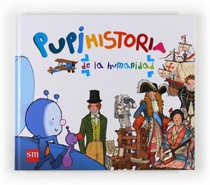 PUPI HISTORIA DE LA HUMANIDAD | 9788467558555 | VVAA