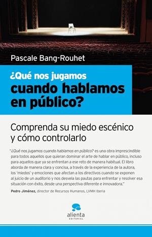 QUE NOS JUGAMOS CUANDO HABLAMOS EN PUBLICO | 9788493582791 | BANG ROUHET, PASCALE