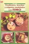 PENDIENTES, BROCHES Y COLGANTES MODELADOS CON FIMO | 9788498740233 | BANANTO, NANETTA