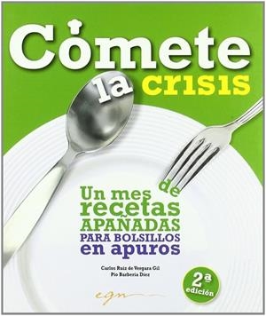 COMETE LA CRISIS | 9788493657628 | RUIZ, CARLOS