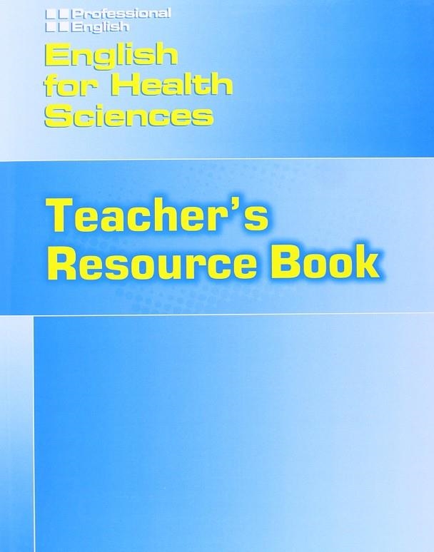 ENGLISH FOR HEALTH SCIENCES TEACHER'S RESOURCE BOOK | 9781424000128 | JOHANNSEN, KRISTIN/ MILNER, MARTIN