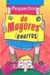 PEQUECHISTES DE MAYORES GUARROS | 9788466219518 | EQUIPO EDITORIAL