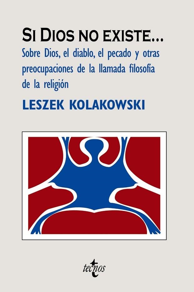 SI DIOS NO EXISTE... | 9788430948512 | KOLAKOWSKI, LESZEK
