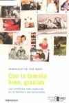 CON LA FAMILIA BIEN, GRACIAS | 9788483469231 | GAJA, RAIMON