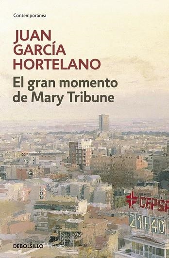 GRAN MOMENTO DE MARY TRIBUNE, EL | 9788483469170 | GARCIA HORTELANO, JUAN