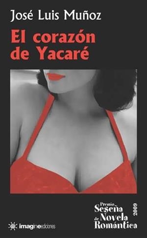 CORAZON DE YACARE, EL | 9788496715271 | MUÑOZ, JOSE LUIS
