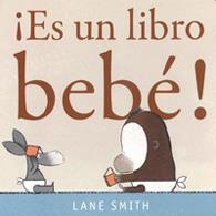 ES UN LIBRO BEBE ! | 9786074006490 | SMITH, LANE