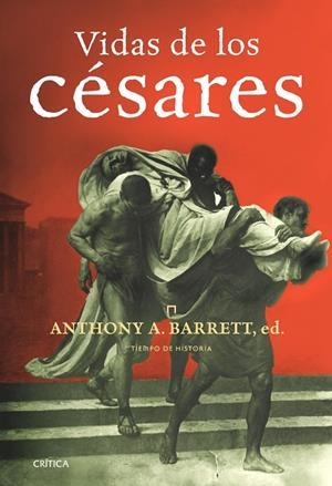 VIDAS DE LOS CESARES | 9788474239263 | BARRETT, ANTHONY A.