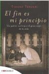 FIN ES MI PRINCIPIO, EL | 9788496748842 | TERZANI, TIZIANO