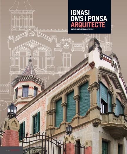 IGNASI OMS PONSA, ARQUITECTE | 9788496970915 | LACUESTA, RAQUEL