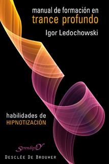 MANUAL DE FORMACION EN TRANCE PROFUNDO | 9788433023070 | LEDOCHOWSKI, IGOR