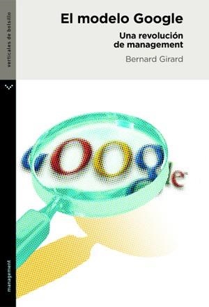 MODELO GOOGLE UNA REVOLUCION DE MANAGEMENT | 9788492421893 | GIRAD, BERNARD
