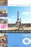 PARIS UN GRAN FIN DE SEMANA 2009 | 9788421682517 | VAN EGMOND, NEDJMA/SYNAVE, CATHERINE/DER ANDREASSIAN, BETTY
