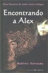 ENCONTRANDO A ALEX | 9788493660642 | SCHROCKE, KATHRIN