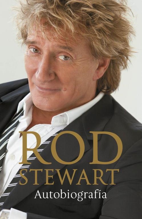 ROD STEWART AUTOBIOGRAFIA | 9788401346545 | STEWART, ROD