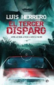 TERCER DISPARO, EL | 9788497348096 | HERRERO, LUIS