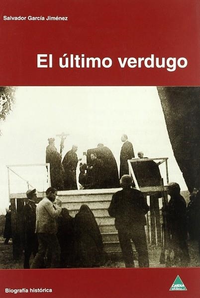 ULTIMO VERDUGO, EL | 9788496419698 | GARCIA JIMENEZ, SALVADOR
