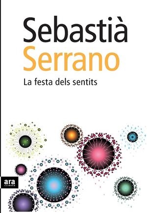 FESTA DELS SENTITS, LA | 9788492552191 | SERRANO, SEBASTIA