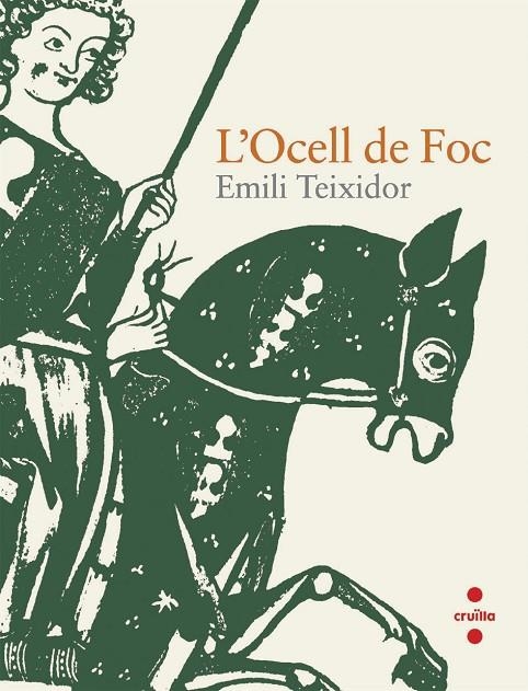 OCELL DE FOC, L' | 9788466123365 | TEIXIDOR, EMILI