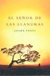 SEÑOR DE LAS LLANURAS, EL | 9788401337062 | YANES, JAVIER