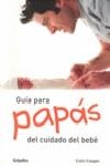 GUIA PARA PAPAS DEL CUIDADO DEL BEBE | 9788425343018 | COOPER, COLIN