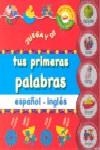 JUEGA Y DI TUS PRIMERAS PALABRAS EN ESPAÑOL INGLES | 9788479422998 | PRIDDY, ROGER