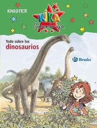 TODO SOBRE LOS DINOSAURIOS -- KIKA SUPERBRUJA-- | 9788421696835 | KNISTER