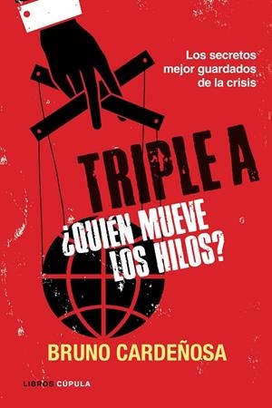 TRIPLE A QUIEN MUEVE LOS HILOS | 9788448069063 | CARDEÑOSA, BRUNO