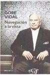 NAVEGACION A LA VISTA | 9788483469477 | VIDAL, GORE