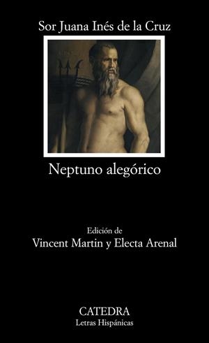 NEPTUNO ALEGORICO | 9788437625522 | SOR JUANA INES DE LA CRUZ