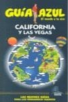 CALIFORNIA Y LAS VEGAS GUIA AZUL | 9788480236874 | AA.VV