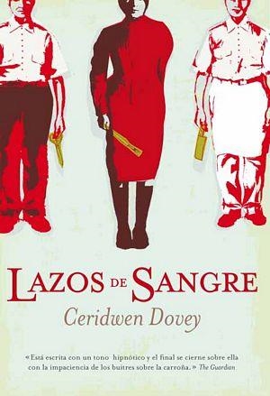 LAZOS DE SANGRE | 9788492682027 | DOVEY, CERIDWEN