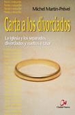 CARTA A LOS DIVORCIADOS : LA IGLESIA Y LOS SEPARADOS, DIVORC | 9788497151535 | MARTIN-PREVEL, MICHEL