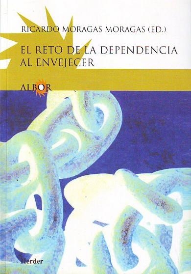 RETO DE LA DEPENDENCIA AL ENVEJECER , EL | 9788425421211 | MORAGAS MORAGAS, RICARDO