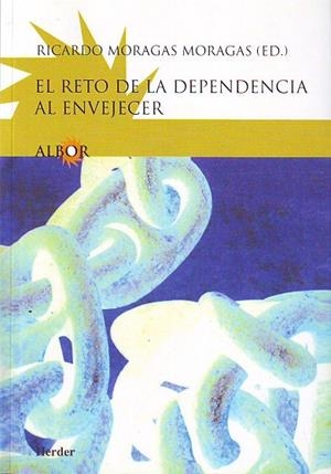 RETO DE LA DEPENDENCIA AL ENVEJECER , EL | 9788425421211 | MORAGAS MORAGAS, RICARDO
