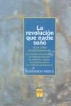 REVOLUCION QUE NADIE SOÑO, LA | 9789871300198 | MIRES, FERNANDO