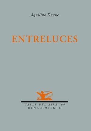 ENTRELUCES | 9788484724445 | DUQUE, AQUILINO