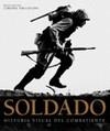 SOLDADO, HISTORIA VISUAL DEL COMBATIENTE | 9788420554143 | CORONEL TIM COLLINS