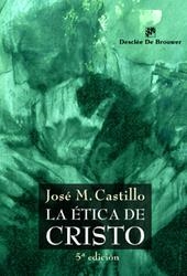ETICA DE CRISTO, LA | 9788433020277 | CASTILLO, JOSE M.