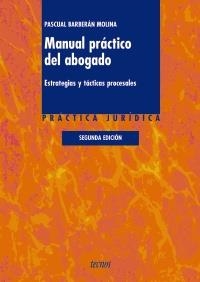 MANUAL PRACTICO DEL ABOGADO : ESTRATEGIAS Y TACTICAS PROCESA | 9788430948710 | BARBERAN MOLINA, PASCUAL JORGE