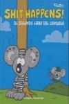 SHIT HAPPENS, EL SEGUNDO LIBRO DEL CONSUELO | 9788467470390 | RUTHE, RALPH