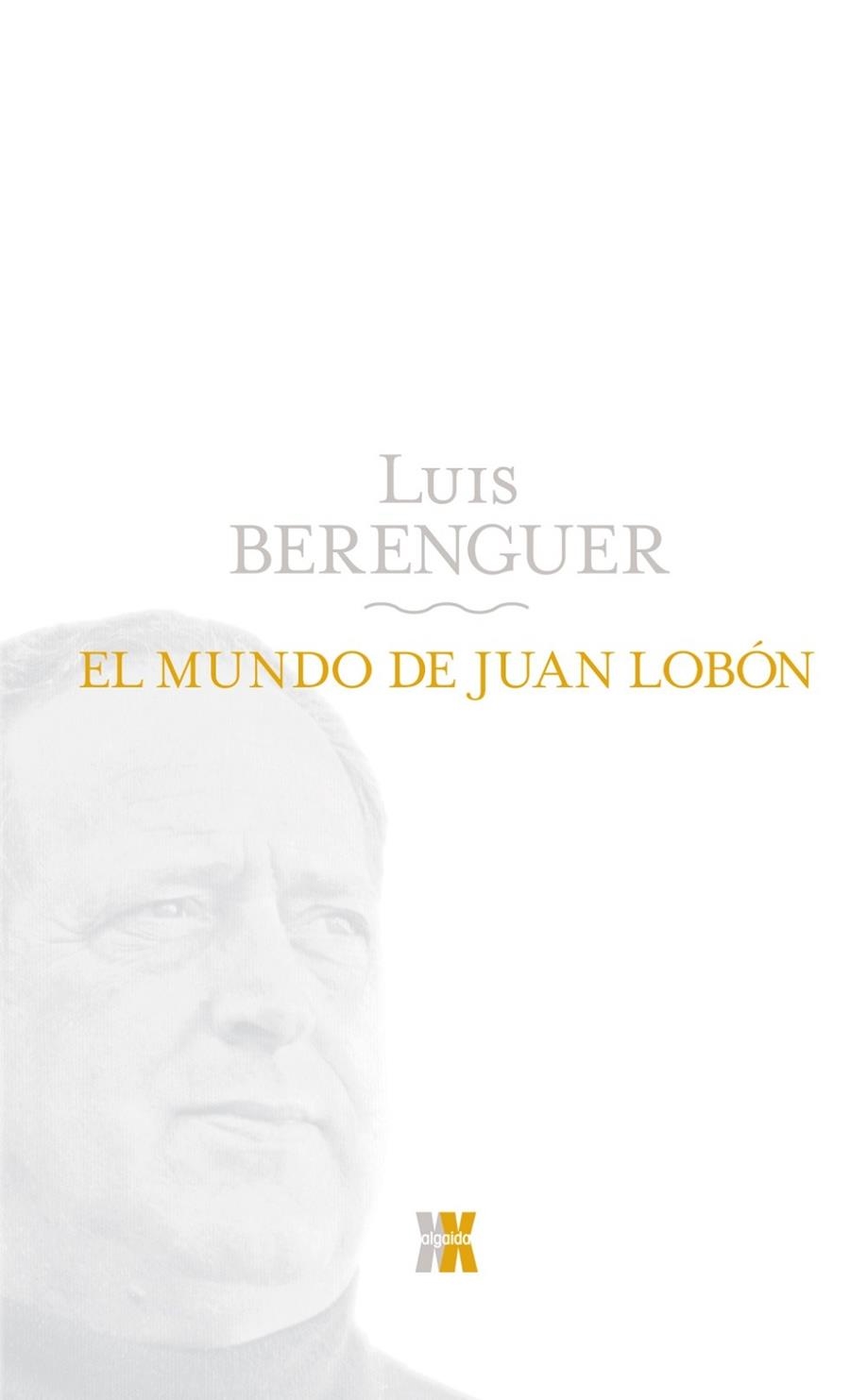 MUNDO DE JUAN LOBON, EL | 9788498771640 | BERENGUER, LUIS