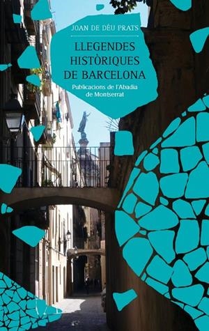 LLEGENDES HISTORIQUES DE BARCELONA | 9788498830644 | DEU, JOAN DE